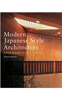Modern Japanese Style Architecture: Refined Technique of Classic Architecture
