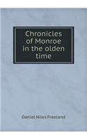 Chronicles of Monroe in the olden time