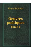 Oeuvres Poétiques Tome 1