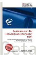 Bundesanstalt Fur Finanzdienstleistungsaufsicht
