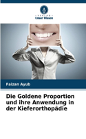 Goldene Proportion und ihre Anwendung in der Kieferorthopädie