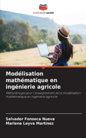 Modélisation mathématique en ingénierie agricole