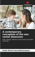 contemporary conception of the non-verbal dimension