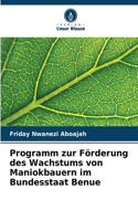 Programm zur Förderung des Wachstums von Maniokbauern im Bundesstaat Benue