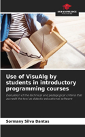 Use of VisuAlg by students in introductory programming courses