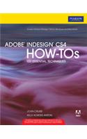 Adobe Indesign Cs4 How-Tos: 100 Essential Techniques