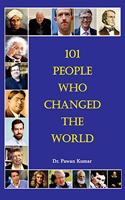 101 People Who Changed The World