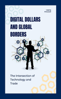 Digital Dollars and Global Borders