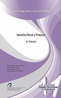 Derecho Penal y Procesal: (2a Edicion) (Manuales Universitarios de Teleformacion: Grado en Seguridad y Control de Riesgos) (Spanish Edition)