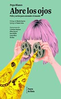 Abre los ojos.: Pelisy series para entender el mundo.