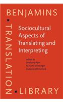 Sociocultural Aspects of Translating and Interpreting