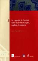 La Capacite de l'Enfant Dans Les Droits Francais, Anglais Et Ecossais