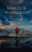 Samuel’s Ramblings