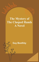 Mystery of the Clasped Hands