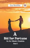 Bid for Fortune Or, Dr. Nikola's Vendetta Part I