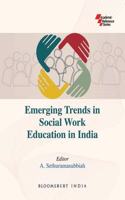 Emerging Trends in Social Work Education in India