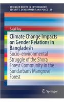 Climate Change Impacts on Gender Relations in Bangladesh