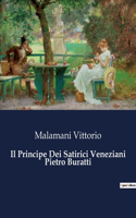 Principe Dei Satirici Veneziani Pietro Buratti
