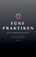 Fünf Praktiken der Inneren Kraft