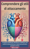 Comprendere gli stili di attaccamento