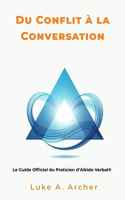 Du Conflit à la Conversation