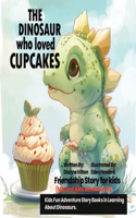 The Dinosaur Who Loved Cupcakes