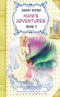 Maya's Adventures Book 3