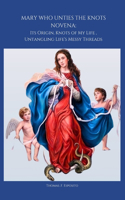 Mary Who Unties the Knots Novena