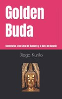 Golden Buda: Comentarios a los Sutra del Diamante y al Sutra del Corazón