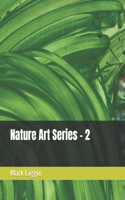 Nature Art Series - 2