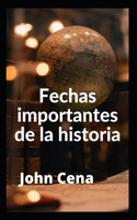 Fechas importantes de la historia