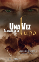vez al claro de la luna: Manada de Valley Wolf 1