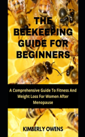 The Beekeeping Guide for Beginners