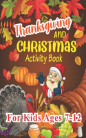Thanksgiving and Christmas Activity Book For Kids Ages 7-12