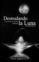 Desnudando la Luna, Al Anochecer