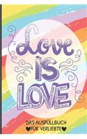 Love Is Love Das Ausfüllbuch Für Verliebte