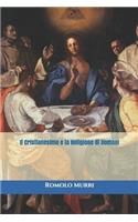 Il Cristianesimo e la Religione di Domani: (190 Triamazikamno Editions)