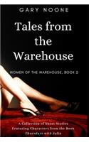 Tales from the Warehouse