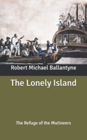 The Lonely Island: The Refuge of the Mutineers