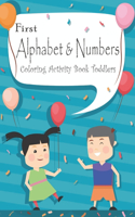 First Alphabet & Numbers Coloring Activity Book Toddler