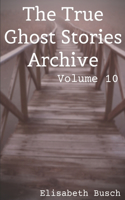 The True Ghost Stories Archive