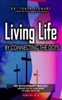 Living Life by Connecting the Dots