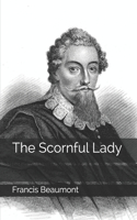 The Scornful Lady