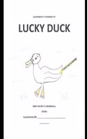 Lucky Duck: (7 An Illustrate It Yourself)