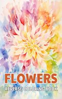 Flowers Reverse Coloring Book