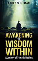Awakening the Wisdom Within