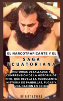 narcotraficante y la saga ecuatoriana