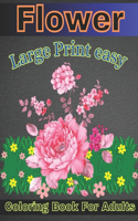 Large Print easy flower Coloring Book For Adults