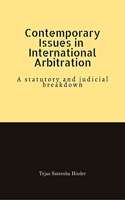 Contemporary Issues in International Arbitration