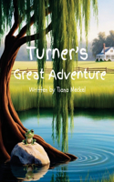Turner's Great Adventure